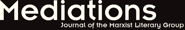 Mediations: Journal of the Marxist Literary Group